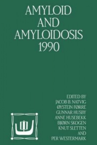 Könyv Amyloid and Amyloidosis 1990 J.B Natvig