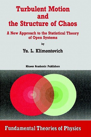 Kniha Turbulent Motion and the Structure of Chaos Yu.L. Klimontovich