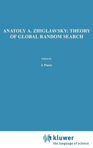 Könyv Theory of Global Random Search Anatoly A. Zhigljavsky