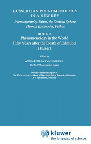 Kniha Husserlian Phenomenology in a New Key Anna-Teresa Tymieniecka