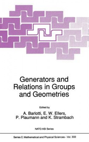 Książka Generators and Relations in Groups and Geometries A. Barlotti