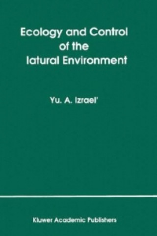 Könyv Ecology and Control of the Natural Environment Yu.A. Izrael