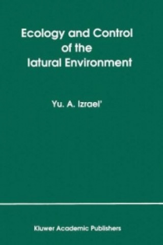 Książka Ecology and Control of the Natural Environment Yu.A. Izrael