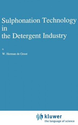 Kniha Sulphonation Technology in the Detergent Industry W. Herman de Groot