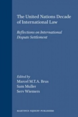 Carte The United Nations Decade of International Law; . Marcel Brus
