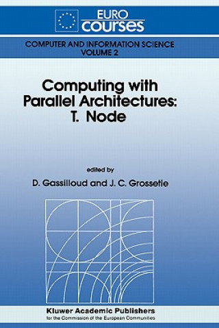 Kniha Computing with Parallel Architecture: T.Node D. Gassilloud