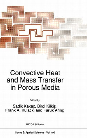 Carte Convective Heat and Mass Transfer in Porous Media Sadik Kakaç