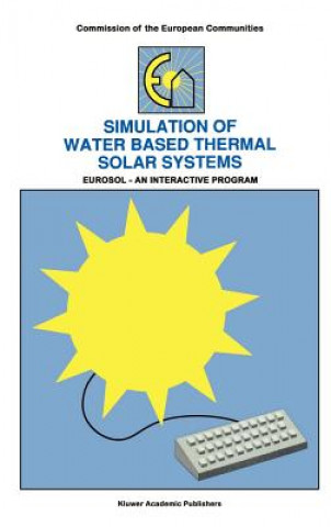 Kniha Simulation of Water Based Thermal Solar Systems W.L. Dutré