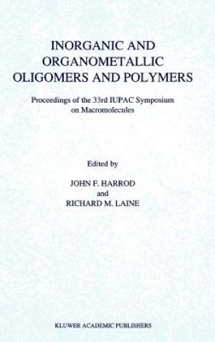 Könyv Inorganic and Organometallic Oligomers and Polymers John F. Harrod