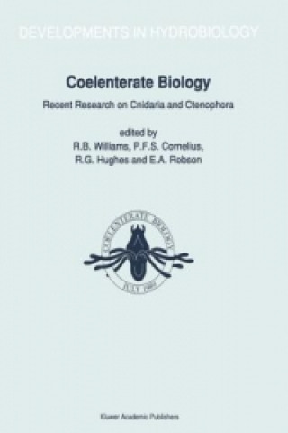 Kniha Coelenterate Biology: Recent Research on Cnidaria and Ctenophora R.B. Williams