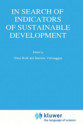 Книга In Search of Indicators of Sustainable Development Onno J. Kuik