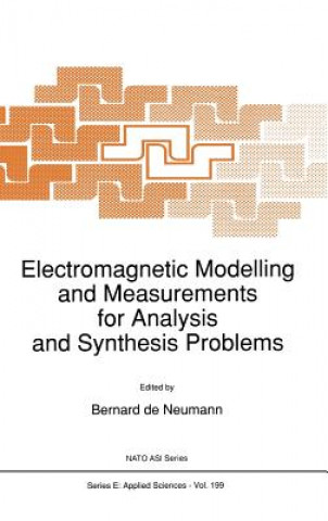 Książka Electromagnetic Modelling and Measurements for Analysis and Synthesis Problems B. de Neumann