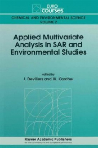 Kniha Applied Multivariate Analysis in SAR and Environmental Studies J. Devillers