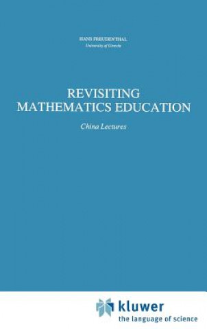 Carte Revisiting Mathematics Education Hans Freudenthal