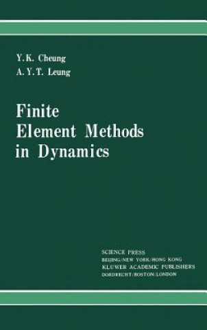 Könyv Finite Element Methods in Dynamics Y.K. Cheung