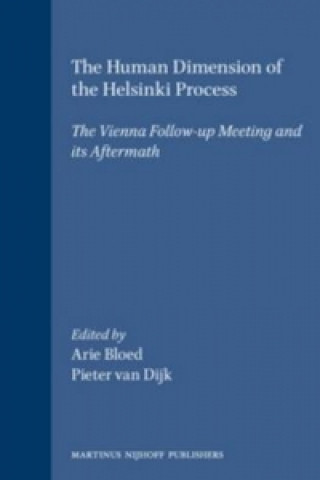 Книга Human Dimension of the Helsinki Process Arie Bloed