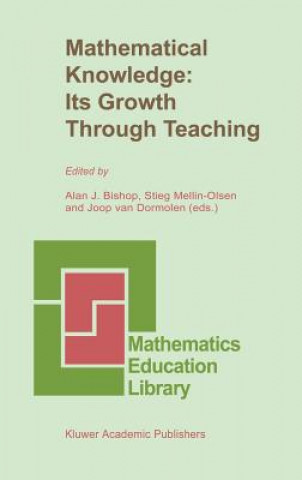 Carte Mathematical Knowledge: Its Growth Through Teaching A.J. Bishop