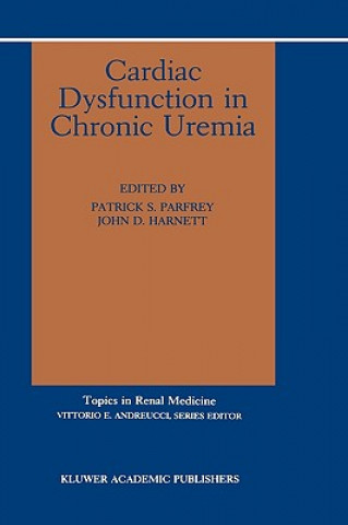 Книга Cardiac Dysfunction in Chronic Uremia Patrick S. Parfrey