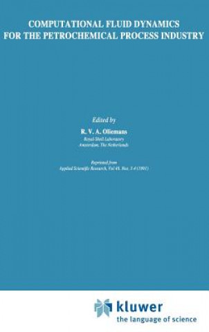 Könyv Computational Fluid Dynamics for the Petrochemical Process Industry R.V.A. Oliemans