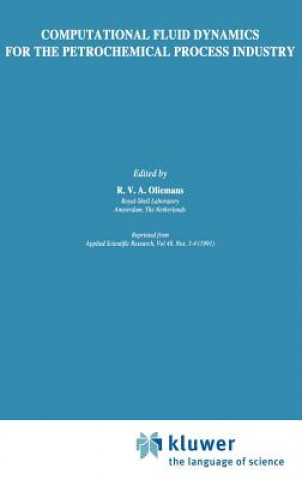 Carte Computational Fluid Dynamics for the Petrochemical Process Industry R.V.A. Oliemans