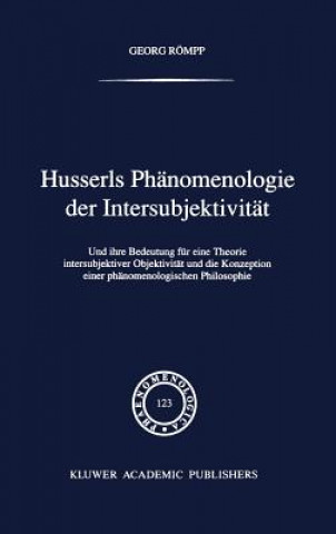 Könyv Husserls Phanomenologie Der Intersubjektivitat Georg Römpp
