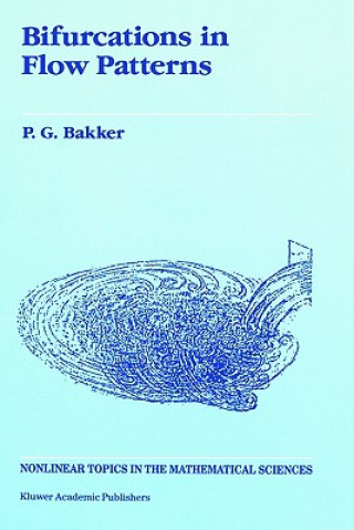Könyv Bifurcations in Flow Patterns P.G. Bakker