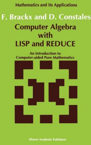 Carte Computer Algebra with LISP and REDUCE F. Brackx