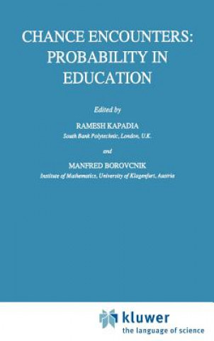 Książka Chance Encounters: Probability in Education R Kapadia