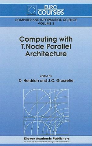 Carte Computing with T.Node Parallel Architecture D. Heidrich
