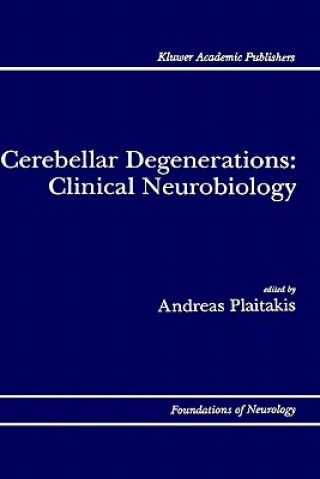 Book Cerebellar Degenerations: Clinical Neurobiology Andreas Plaitakis