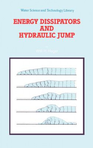 Книга Energy Dissipators and Hydraulic Jump Willi H. Hager