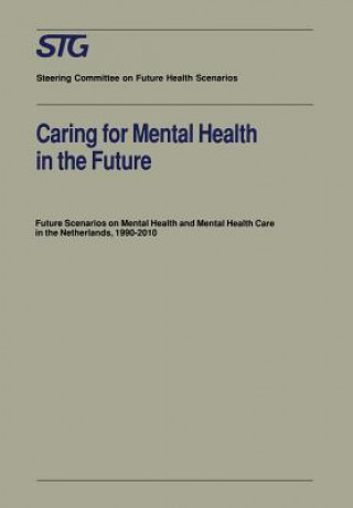 Книга Caring for Mental Health in the Future E. Ketting