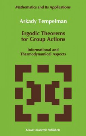 Kniha Ergodic Theorems for Group Actions A. Tempelman