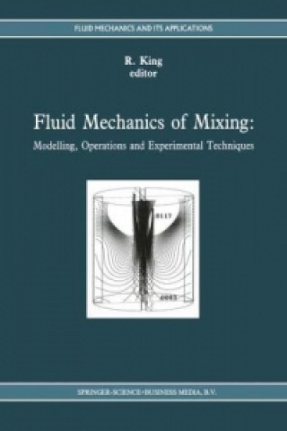 Livre Fluid Mechanics of Mixing R. King