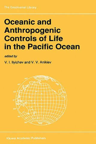 Carte Oceanic and Anthropogenic Controls of Life in the Pacific Ocean V.I. Ilyichev