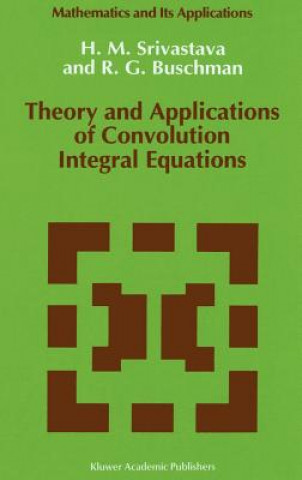 Carte Theory and Applications of Convolution Integral Equations H. M. Srivastava