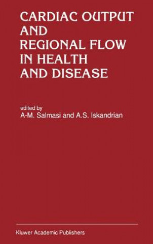 Książka Cardiac Output and Regional Flow in Health and Disease A-M. Salmasi