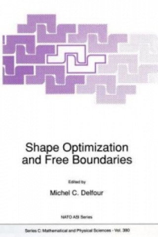 Kniha Shape Optimization and Free Boundaries Michel C. Delfour