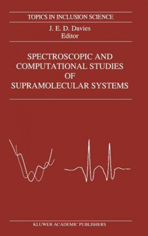 Carte Spectroscopic and Computational Studies of Supramolecular Systems J. E. Davies