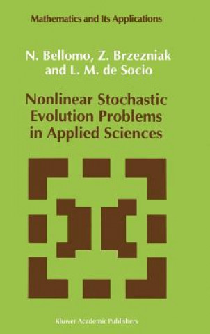 Buch Nonlinear Stochastic Evolution Problems in Applied Sciences Nicola Bellomo