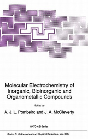 Kniha Molecular Electrochemistry of Inorganic, Bioinorganic and Organometallic Compounds A. J. L. Pombeiro