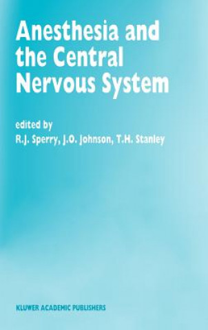 Könyv Anesthesia and the Central Nervous System R.J. Sperry