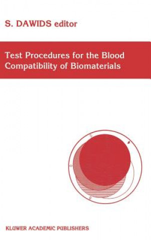 Kniha Test Procedures for the Blood Compatibility of Biomaterials S. Dawids