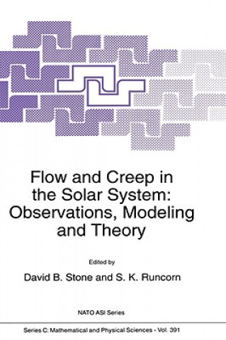 Książka Flow and Creep in the Solar System: Observations, Modeling and Theory David B. Stone