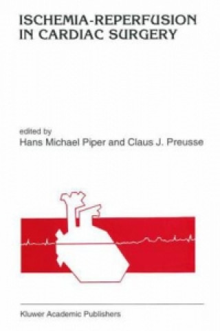 Kniha Ischemia-reperfusion in cardiac surgery Hans Michael Piper