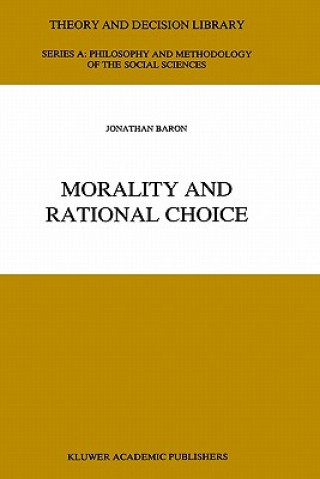 Könyv Morality and Rational Choice J. Baron