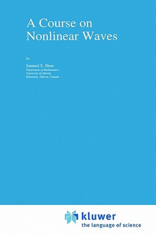 Książka A Course on Nonlinear Waves S.S. Shen