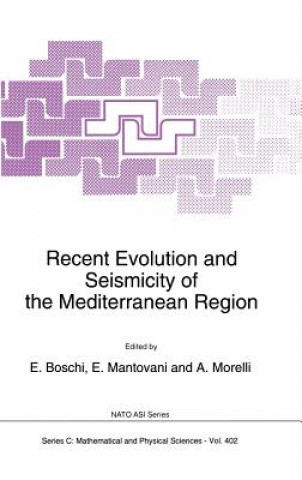 Knjiga Recent Evolution and Seismicity of the Mediterranean Region E. Boschi