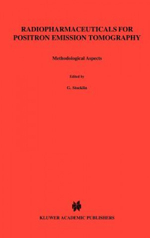 Kniha Radiopharmaceuticals for Positron Emission Tomography - Methodological Aspects G. Stöcklin