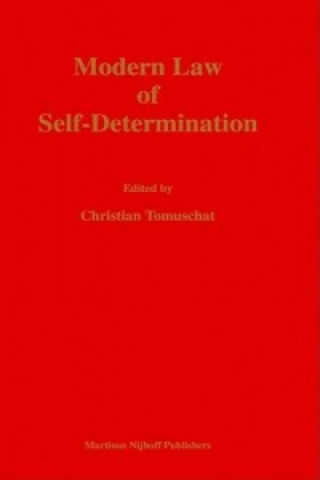 Carte Modern Law of Self-Determination Christian Tomuschat